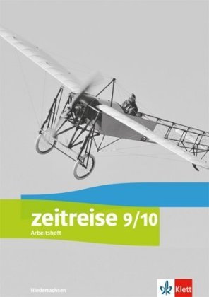 Zeitreise 9/10. Differenzierende Ausgabe Niedersachsen und Bremen, Arbeitsheft