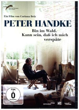 Peter Handke - Bin im Wald. Kann sein, daß ich mich verspäte, 1 DVD