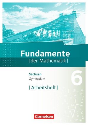 Fundamente der Mathematik - Sachsen - 6. Schuljahr