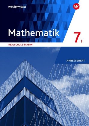 Mathematik - Ausgabe 2016 für Realschulen in Bayern