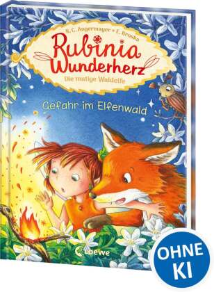 Rubinia Wunderherz, die mutige Waldelfe (Band 4) - Gefahr im Elfenwald