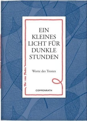 Ein kleines Licht für dunkle Stunden
