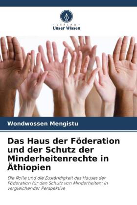 Das Haus der Föderation und der Schutz der Minderheitenrechte in Äthiopien