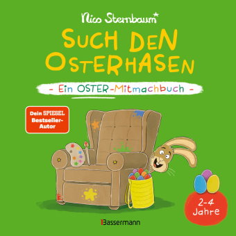 Such den Osterhasen. Ein Oster-Mitmachbuch. Zum Schütteln, Schaukeln, Pusten, Klopfen und sehen, was