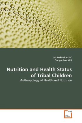 Nutrition and Health Status of Tribal Children