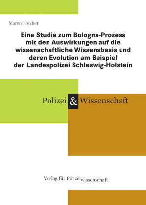 Eine Studie zum Bologna-Prozess mit den Auswirkungen auf die wissenschaftliche Wissensbasis und dere