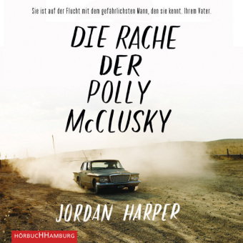 Die Rache der Polly McClusky, 2 Audio-CD, 2 MP3