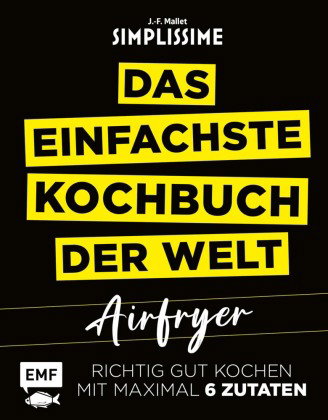 Simplissime - Das einfachste Kochbuch der Welt: Airfryer