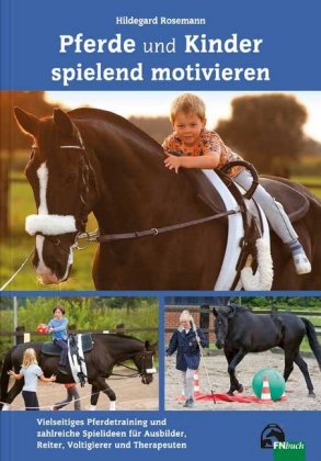 Pferde und Kinder spielend motivieren