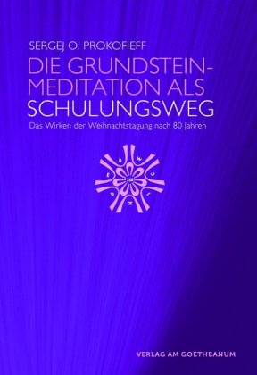 Die Grundsteinmeditation als Schulungsweg