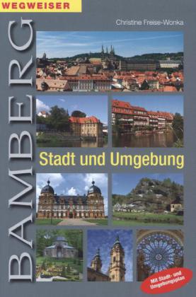 Wegweiser Bamberg - Stadt und Umgebung