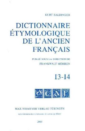 Dictionnaire étymologique de l'ancien français (DEAF). Fasc.I 3-4