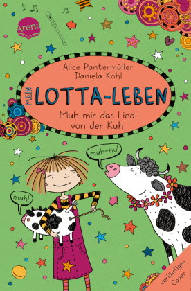 Mein Lotta-Leben (22). Muh mir das Lied von der Kuh