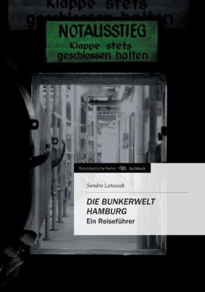 Die Bunkerwelt Hamburg