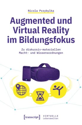 Augmented und Virtual Reality im Bildungsfokus