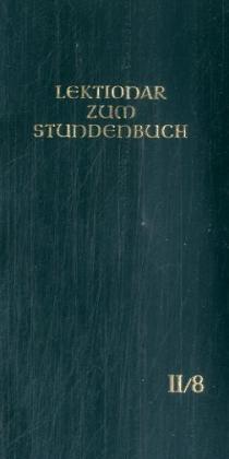 Die Feier des Stundengebetes - Lektionar. Zweite Jahresreihe / Die Feier des Stundengebetes - Lektio
