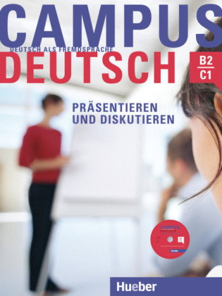 Präsentieren und Diskutieren, m. CD-ROM (MP3-Audiodateien und Video-Clips)