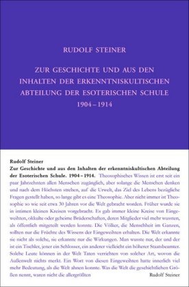 Zur Geschichte und aus den Inhalten der erkenntniskultischen Abteilung der Esoterischen Schule 1904