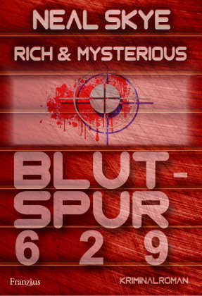 Rich & Mysterious, Blutspur 629