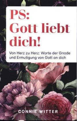 PS: Gott liebt dich!