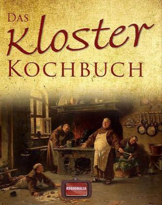 Das Kloster Kochbuch
