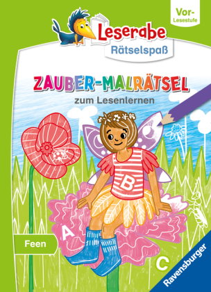 Leserabe Rätselspaß - Zauber-Malrätsel zum Lesenlernen: Feen (Vor-Lesestufe)