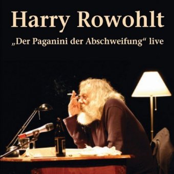 Harry Rowohlt, "Der Paganini der Abschweifung" live, 2 Audio-CDs