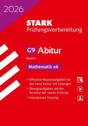 STARK Mathematik eA - Abitur 2026 Bayern - Prüfungsvorbereitung, m. 1 Buch, m. 1 Beilage