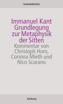 Grundlegung zur Metaphysik der Sitten