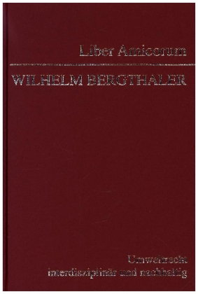 Liber Amicorum Wilhelm Bergthaler