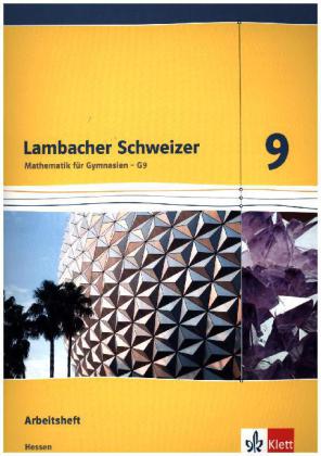 Lambacher Schweizer Mathematik 9 - G9. Ausgabe Hessen