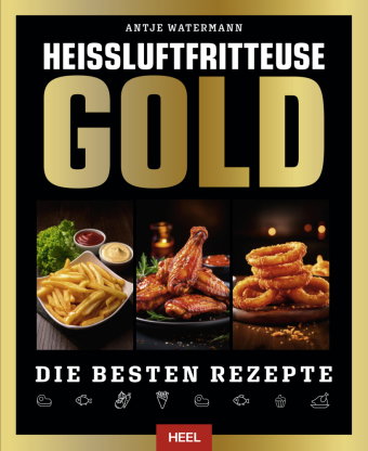Heißluftfritteuse GOLD Kochbuch - SPIEGEL Bestseller