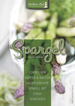 Spargel aus dem Thermomix