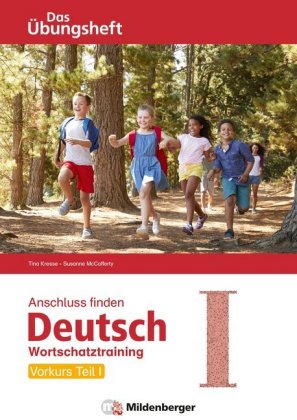 Anschluss finden / Deutsch - Das Übungsheft - Vorkurs Teil I