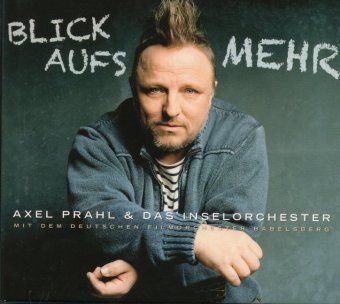 Axel Prahl & das Inselorchester, Blick aufs Mehr, 1 Audio-CD