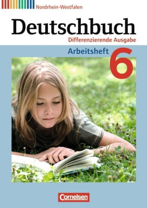 Deutschbuch - Sprach- und Lesebuch - Differenzierende Ausgabe Nordrhein-Westfalen 2011 - 6. Schuljah