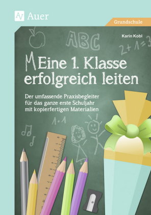 (M)Eine 1. Klasse erfolgreich leiten