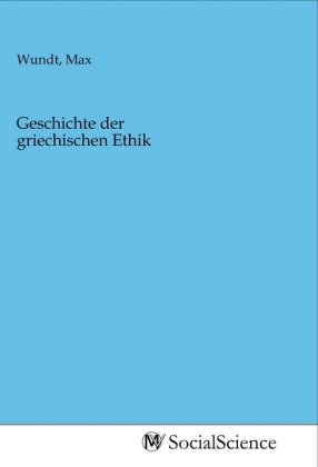 Geschichte der griechischen Ethik