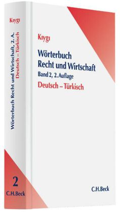 Wörterbuch Recht und Wirtschaft Band 2: Deutsch - Türkisch