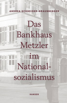 Das Bankhaus Metzler im Nationalsozialismus