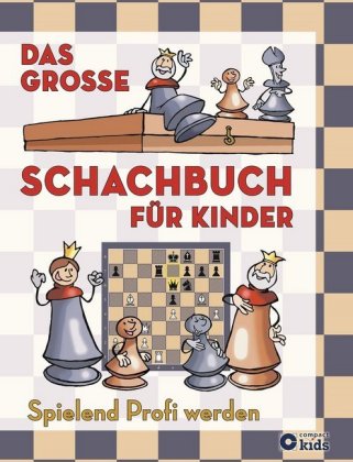 Das große Schachbuch für Kinder