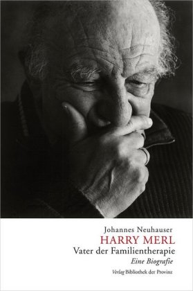 Harry Merl - Vater der Familientherapie