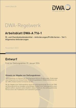 Arbeitsblatt DWA-A 716-1 Öl- und Chemikalienbindemittel - Anforderungen/Prüfkriterien - Teil 1: Allg