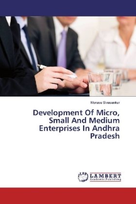 Development Of Micro, Small And Medium Enterprises In Andhra Pradesh
