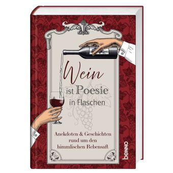 Wein ist Poesie in Flaschen