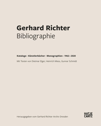 Gerhard Richter. Bibliographie: Kataloge · Künstlerbücher · Monographien · 1962-2022