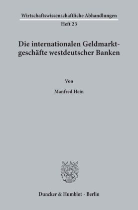 Die internationalen Geldmarktgeschäfte westdeutscher Banken.