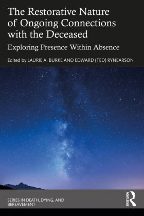The Restorative Nature of Ongoing Connections with the Deceased