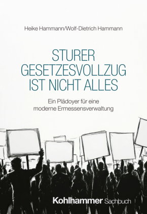 Sturer Gesetzesvollzug ist nicht alles