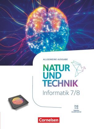 Natur und Technik - Informatik - Allgemeine Ausgabe ab 2024 - 7./8. Schuljahr